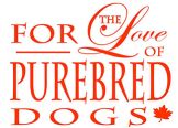 For The Love of Purbred Dogs